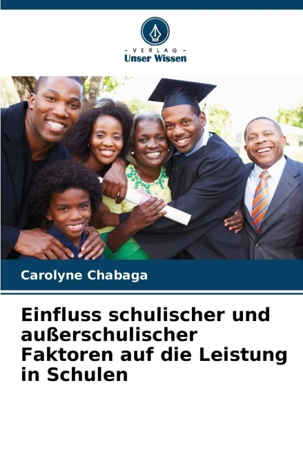 Einfluss schulischer und außerschulischer Faktoren auf die Leistung in Schulen