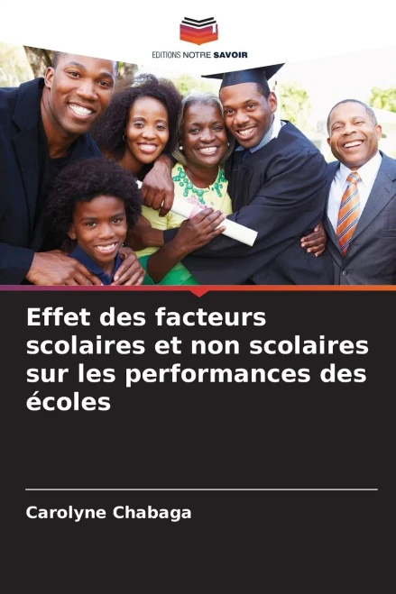 Effet des facteurs scolaires et non scolaires sur les performances des écoles