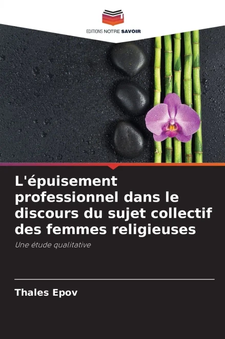 L'épuisement professionnel dans le discours du sujet collectif des femmes religieuses