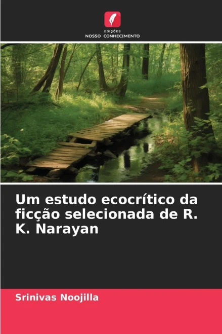 Um estudo ecocrítico da ficção selecionada de R. K. Narayan