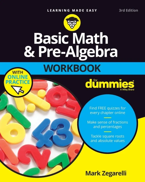 Basic Math And Pre-Algebra Workbook For Dummies (For Dummies (Lifestyle))