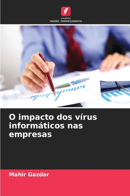 O impacto dos vírus informáticos nas empresas