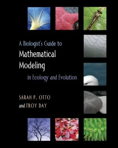 A Biologist'S Guide To Mathematical Modeling In Ecology And Evolution