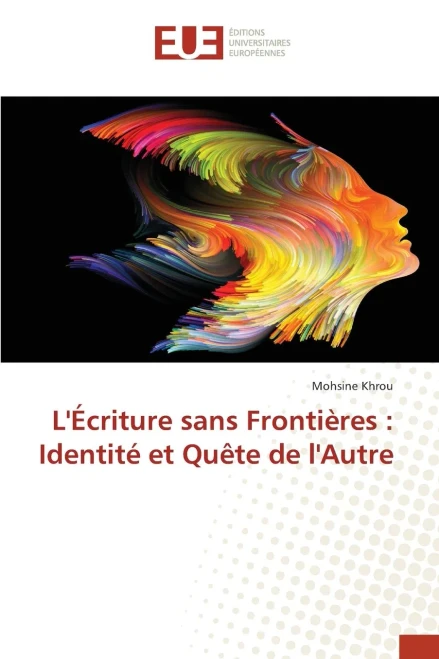 L'Écriture sans Frontières: Identité et Quête de l'Autre