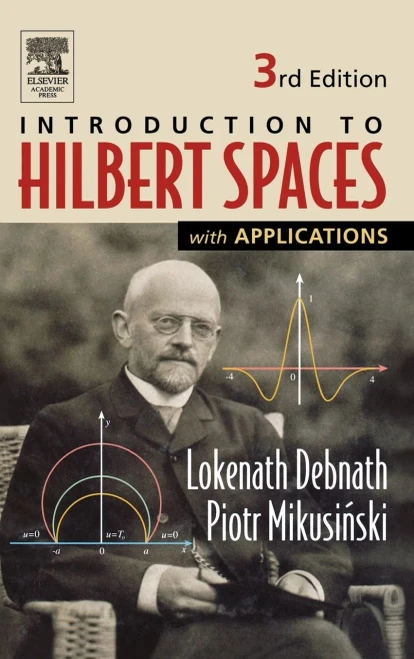 Introduction To Hilbert Spaces With Applications