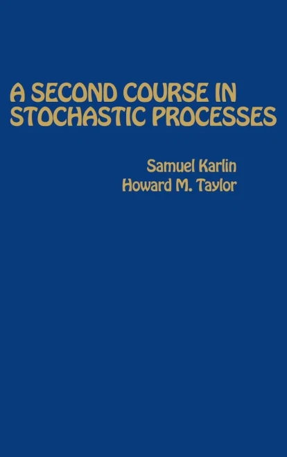 A Second Course In Stochastic Processes