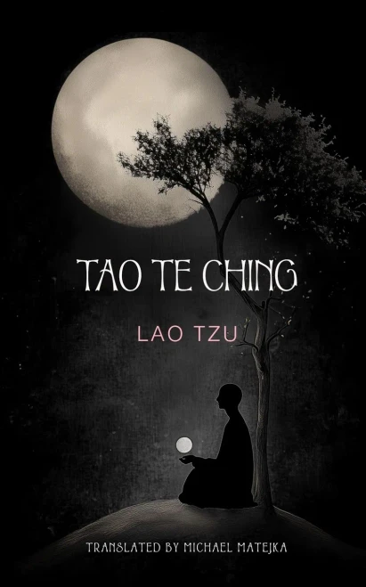 Tao Te Ching: The Book of the Power and the Way