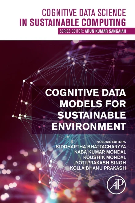 Cognitive Data Models For Sustainable Environment (Cognitive Data Science In Sustainable Computing)
