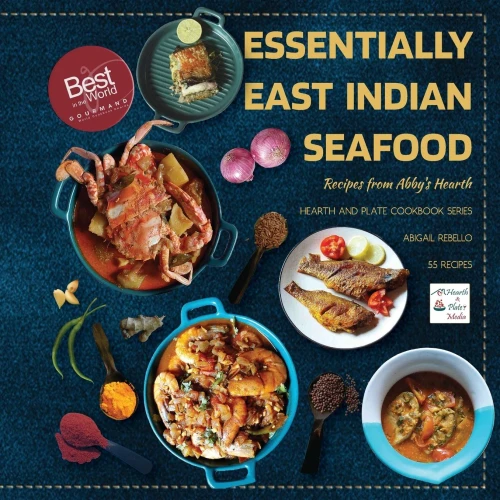 Essentially East Indian Seafood: Recipes from Abby's Hearth - (Paperback or Softback)