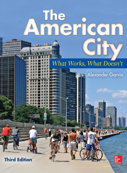 The American City: What Works, What Doesn't
