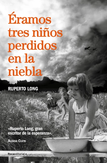 Éramos Tres Niños Perdidos En La Niebla/ We Were Three Kids Lost in the Fog