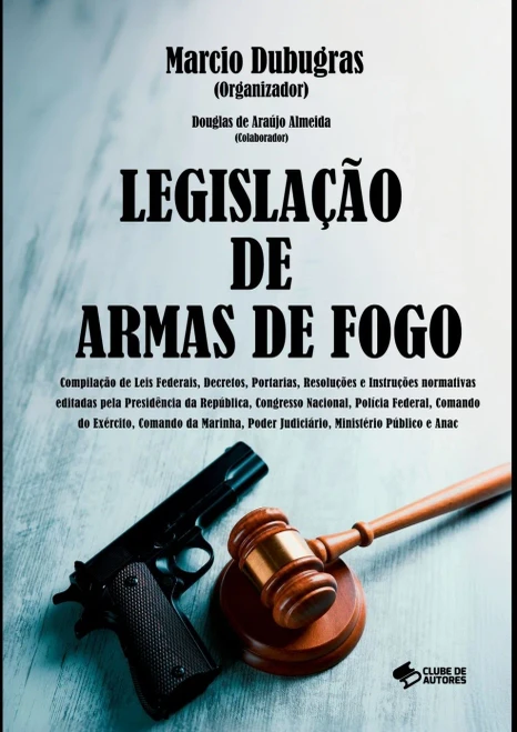 Legislação De Armas De Fogo