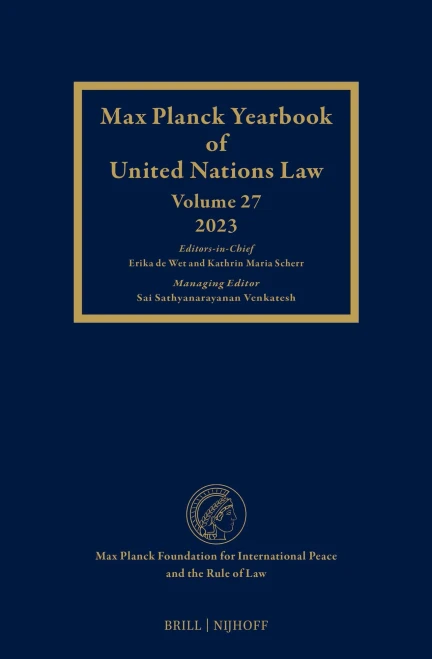 Max Planck Yearbook of United Nations Law, Volume 27 (2023)