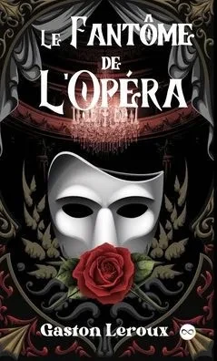 Le Fantôme de l'Opéra - (Hardback or Cased Book)