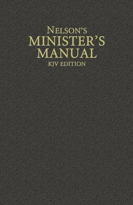 Nelson'S Minister'S Manual, Kjv Edition