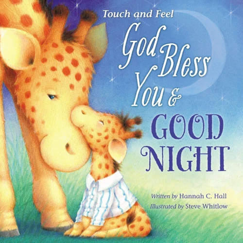 God Bless You And Good Night Touch And Feel (A God Bless Book)