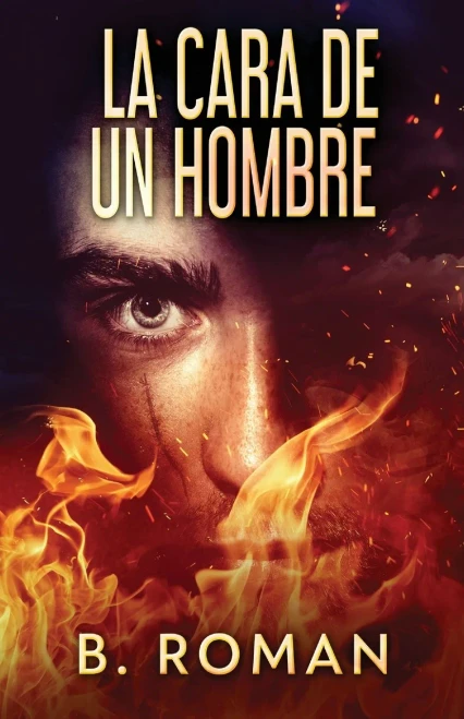 La Cara De Un Hombre (Spanish Edition) - 9784867470862