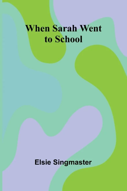 When Sarah Went To School - 9789367244852