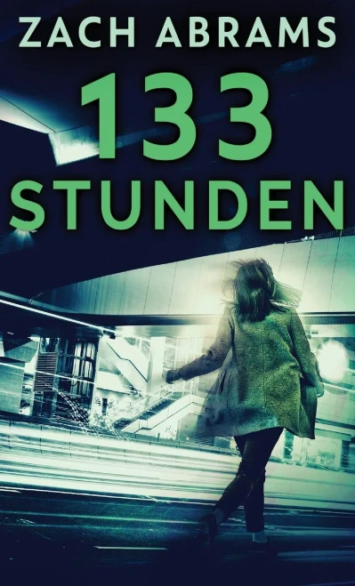 133 Stunden (German Edition) - 9784867501160