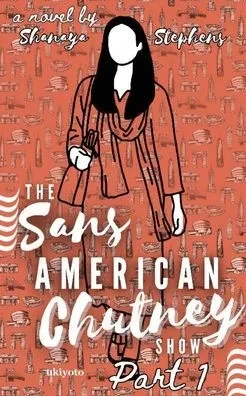 The Sans American Chutney Show - (Paperback or Softback)