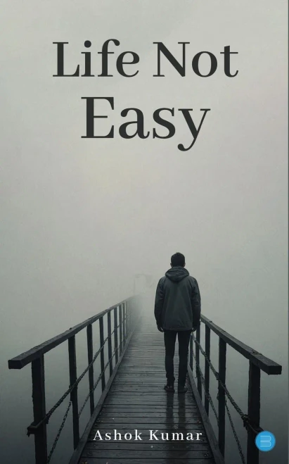 Life not easy