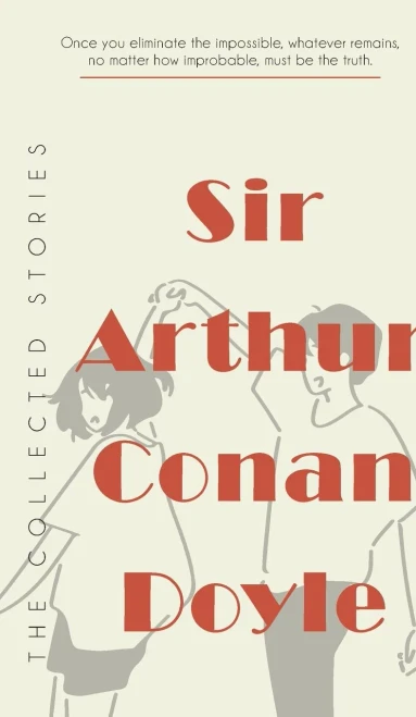 The Collected Stories of Sir Arthur Conan Doyle - (Hardback or Cased Book)