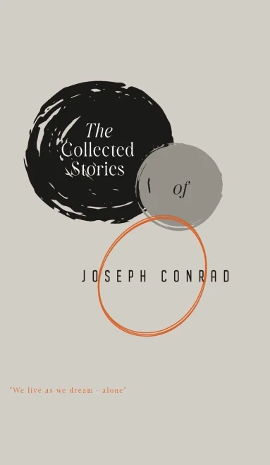 The Collected Stories of Joseph Conrad - (Hardback or Cased Book)