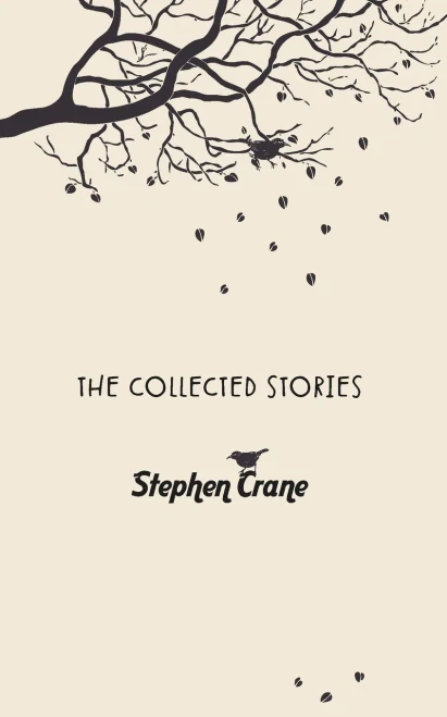 The Collected Stories of Stephen Crane - (Paperback or Softback)
