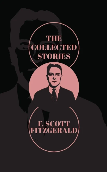 The Collected Stories of F. Scott Fitzgerald - (Paperback or Softback)