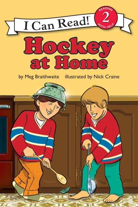 I Can Read Hockey Stories: Hockey At Home