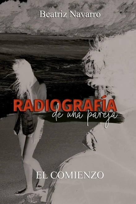 Radiografía de una pareja: el comienzo