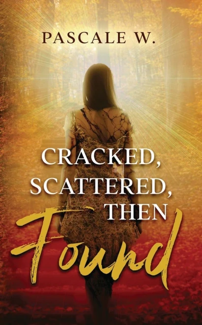 Cracked, Scattered, Then Found - (Paperback or Softback)