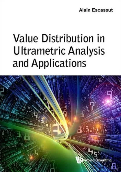 Value Distribution in Ultrametric Analysis and Applications