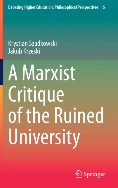 A Marxist Critique of the Ruined University