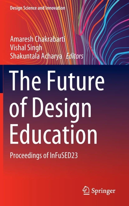 The Future of Design Education: Proceedings of Infused23