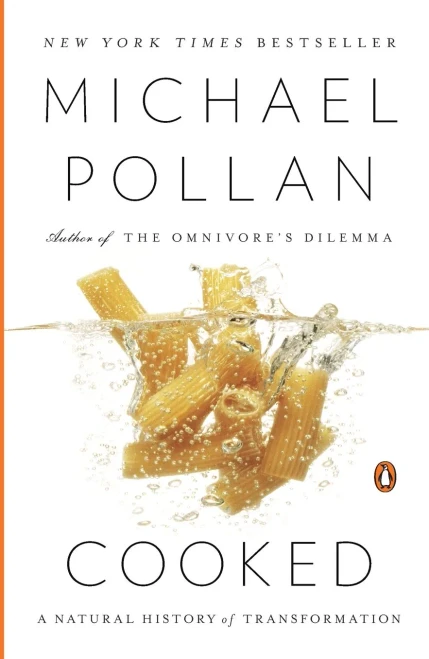 Cooked: A Natural History Of Transformation - Paperback
