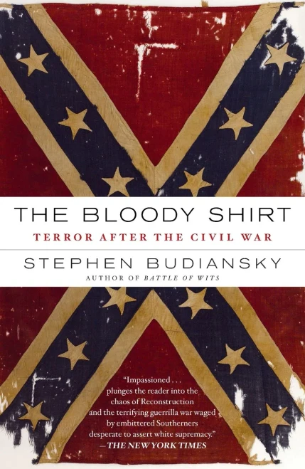 The Bloody Shirt: Terror After The Civil War