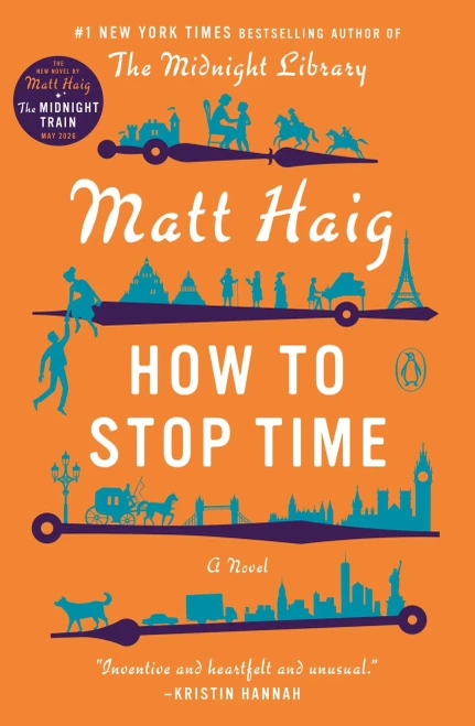How To Stop Time: A Novel