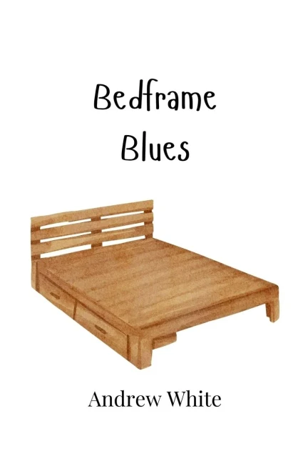 Bedframe Blues - (Paperback or Softback)