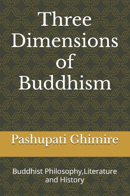 Three Dimensions of Buddhism: Buddhist Philosophy, Literature and History