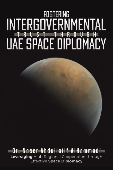 Fostering Intergovernmental Trust through UAE Space Diplomacy