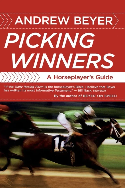 Picking Winners: A Horseplayer'S Guide