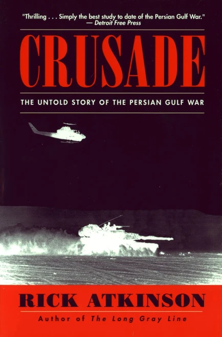 Crusade: The Untold Story Of The Persian Gulf War