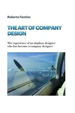 The Art of Company Design: The experience of an airplane designer who has become a company designer