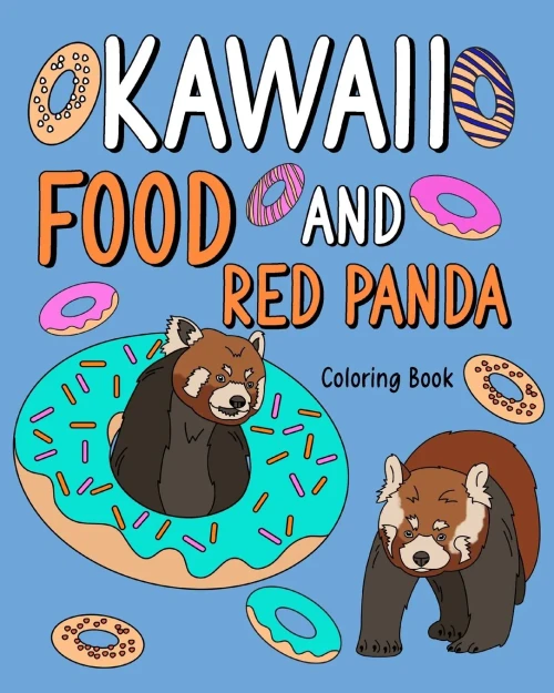 Kawaii Food and Red Panda: Coloring Pages for Adult, Animal Painting with Cute and Food