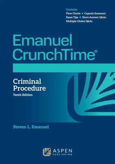 Emanuel Crunchtime For Criminal Procedure (Emanuel Crunchtime Series)