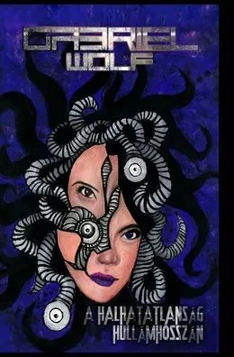 A halhatatlanság hullámhosszán: Hydra-verzió