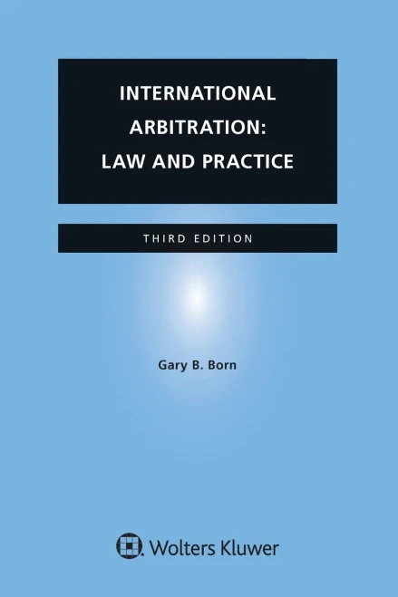 International Arbitration: Law And Practice