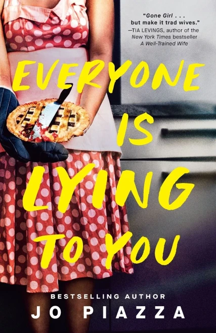 Everyone Is Lying to You: A Thriller - 9798217046478