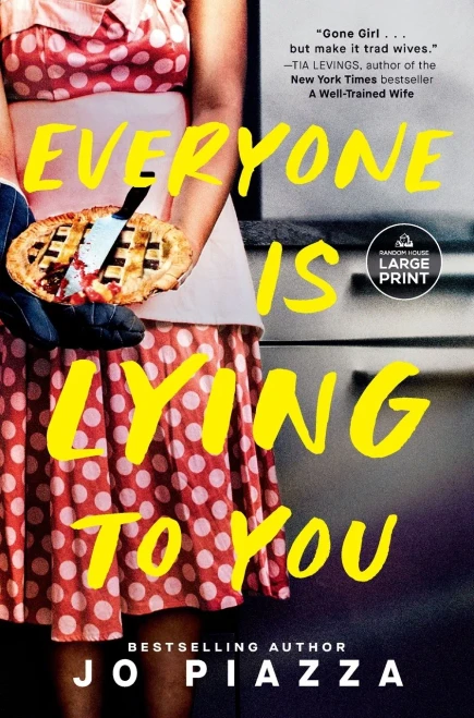 Everyone Is Lying to You: A Thriller - 9798217082582